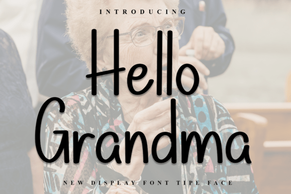 Hello Grandma Font: Festive Typography for Marketing