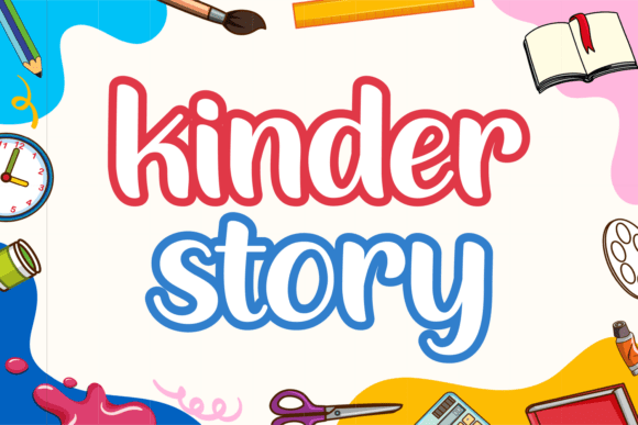 Kinder Story Font Review: Playful Type for Kids' Branding