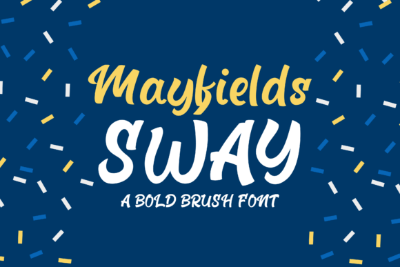 Mayfields Sway Font Review: Bold Script for Campaigns
