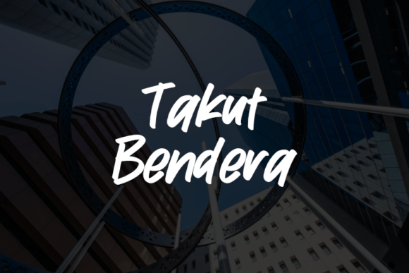 Takut Bendera Font Review: A Script Amp for Modern Branding